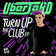 Turn Up The Club (feat. Leftside) by Uberjak'd album cover