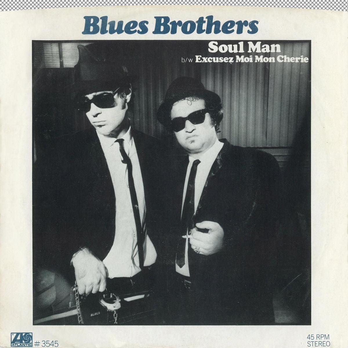 The Blues Brothers - Soul Man / Excusez Moi Mon Cherie | Deezer