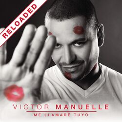 Cover of Me Llamaré Tuyo Reloaded