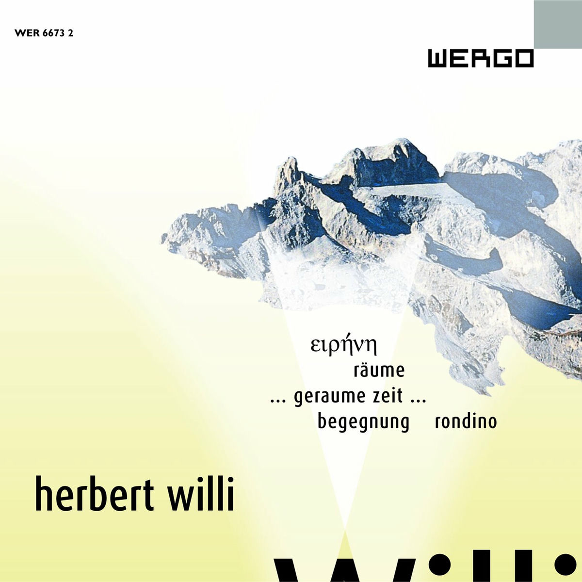 Album cover of Willi: Eirene / Räume / Geraume Zeit / Begegnung / Rondino
