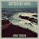 Better by Now