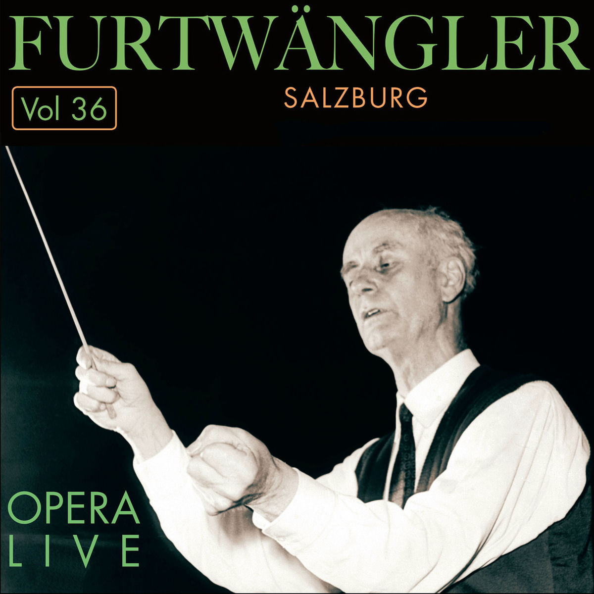 Furtwängler - Opera Live, Vol.36 - Wilhelm Furtwängler | Deezer