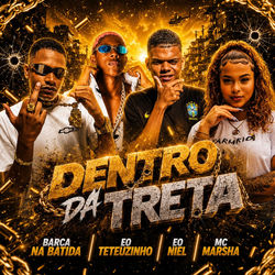 Cover of Dentro da Treta by undefined
