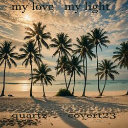 Cover of My Love My Light