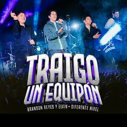 Cover of Traigo Un Equipón (En Vivo)