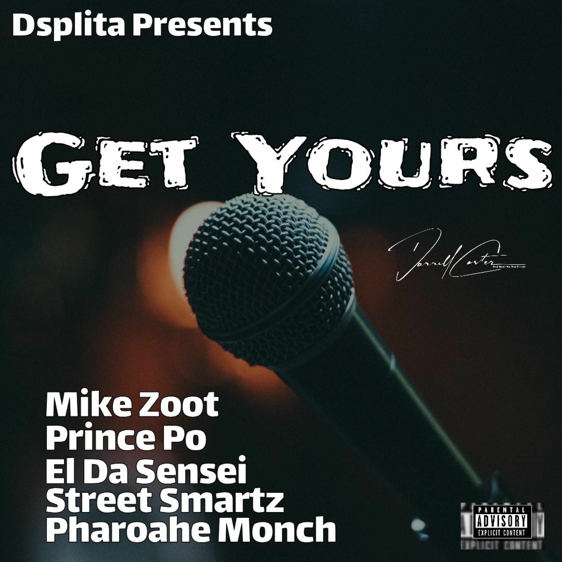 Album cover of Get Yours (feat. Prince Po, Pharoahe Monch, Mike Zoot, El Da Sensei & Street Smartz)