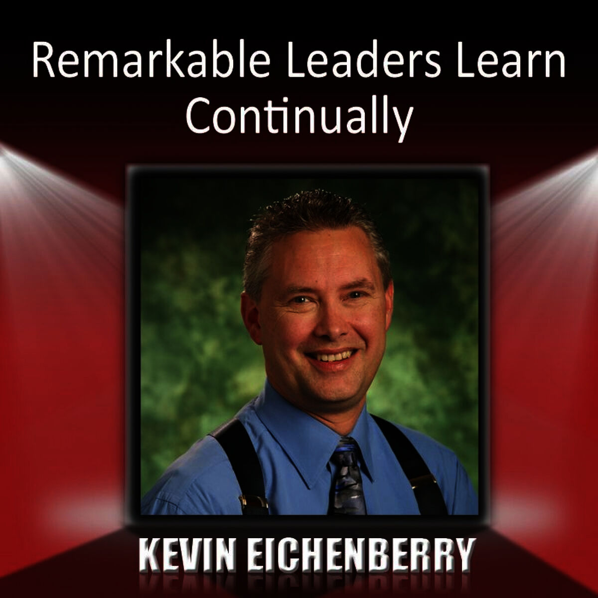 Album cover of Remarkable Leaders Learn Continually