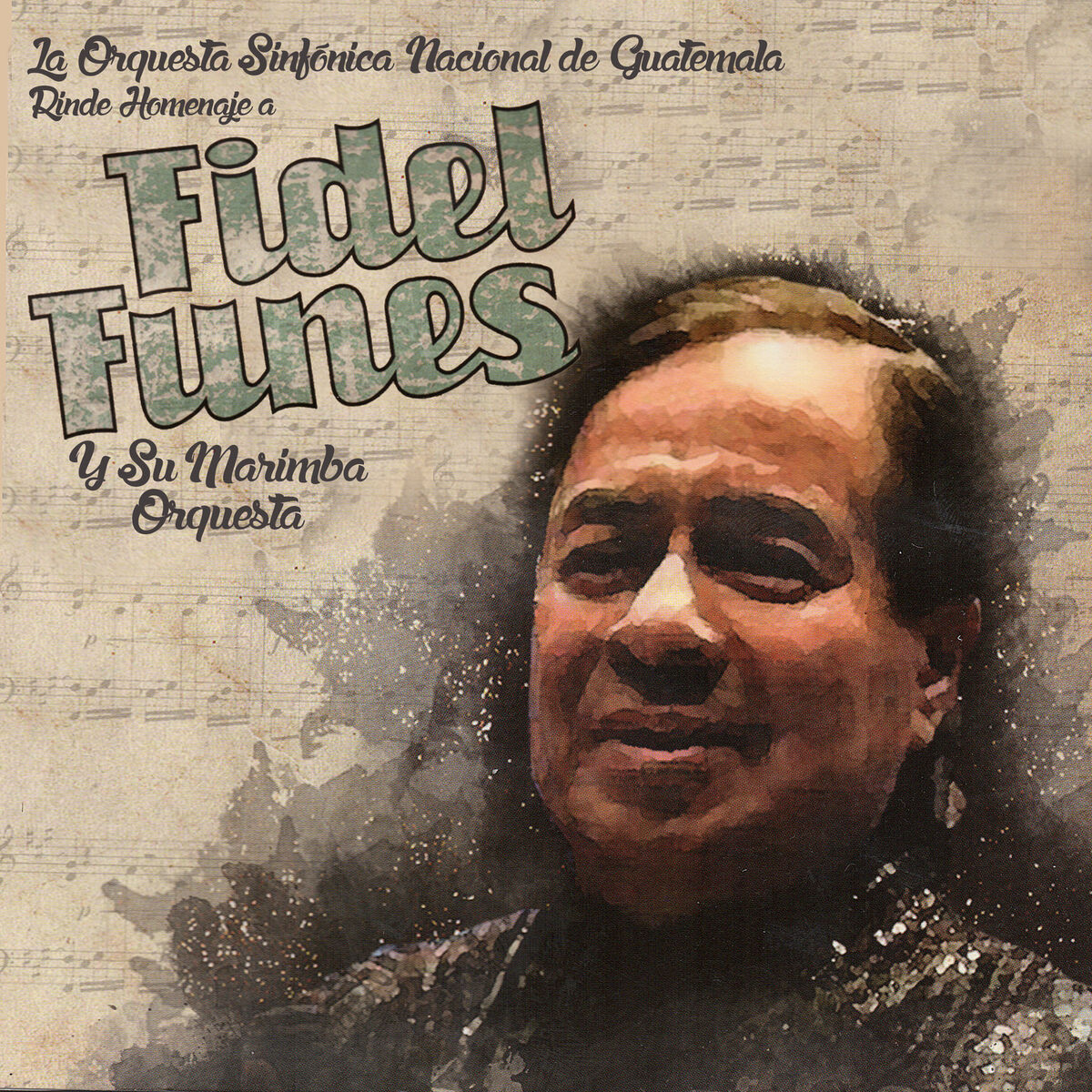Album cover of La Orquesta Sinfónica Nacional de Guatemala Rinde Homenaje a Fidel Funes y Su Marimba Orquesta