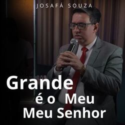Grande É o Meu Senhor