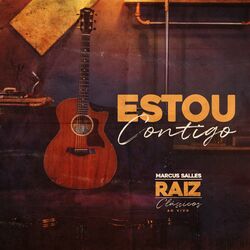 Cover of Estou Contigo: Raiz Clássicos (Ao Vivo)