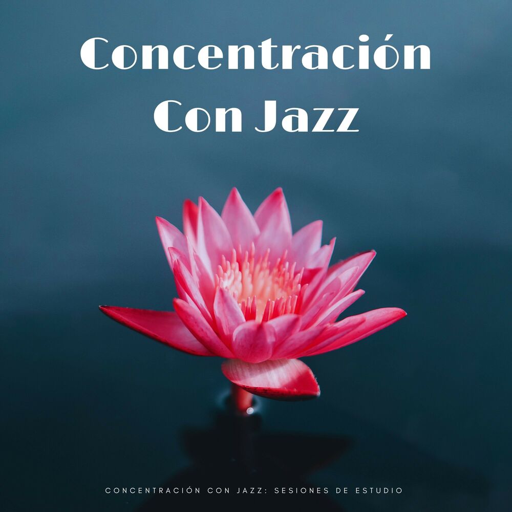Picture of Concentración Con Jazz: Sesiones De Estudio