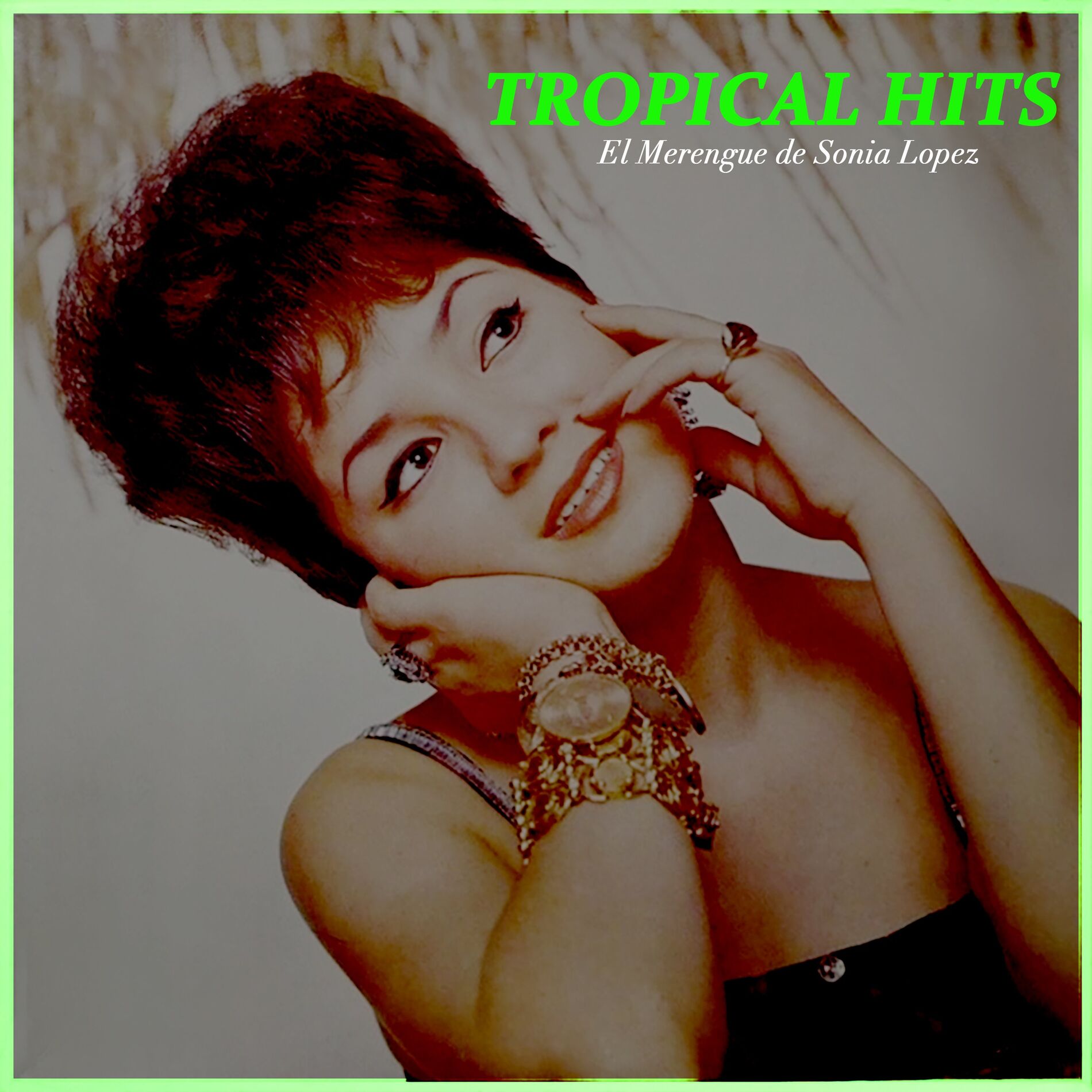 Album cover of Tropical Hits - El Merengue De Sonia Lopez