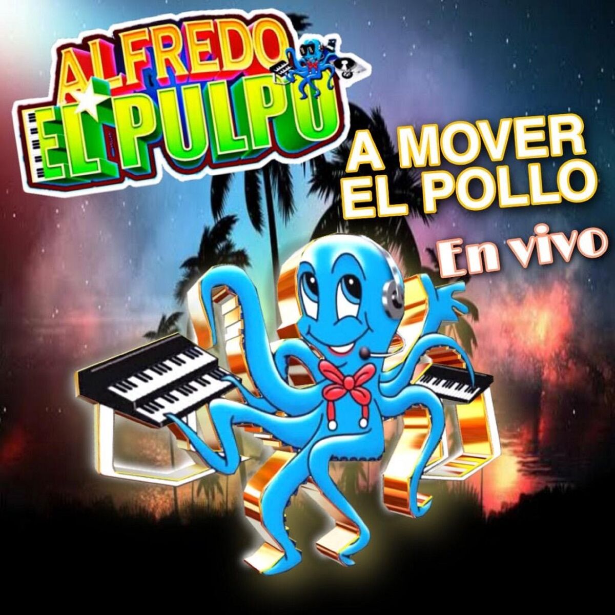 Album cover of A Mover el Pollo (En Vivo)