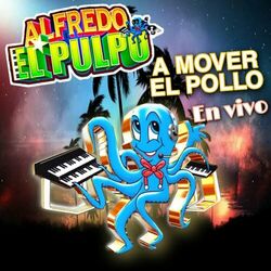 Cover of A Mover el Pollo (En Vivo)