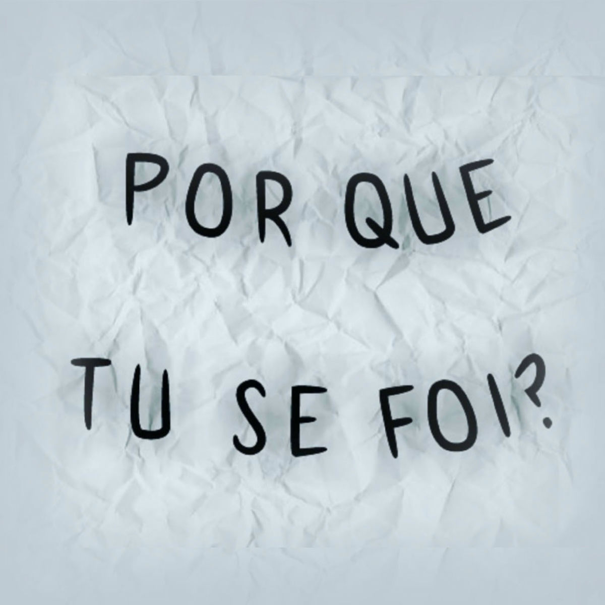 Album cover of Porque Tu Se Foi?