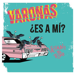 Descargar ¿Es A Mí? - Varonas MP3