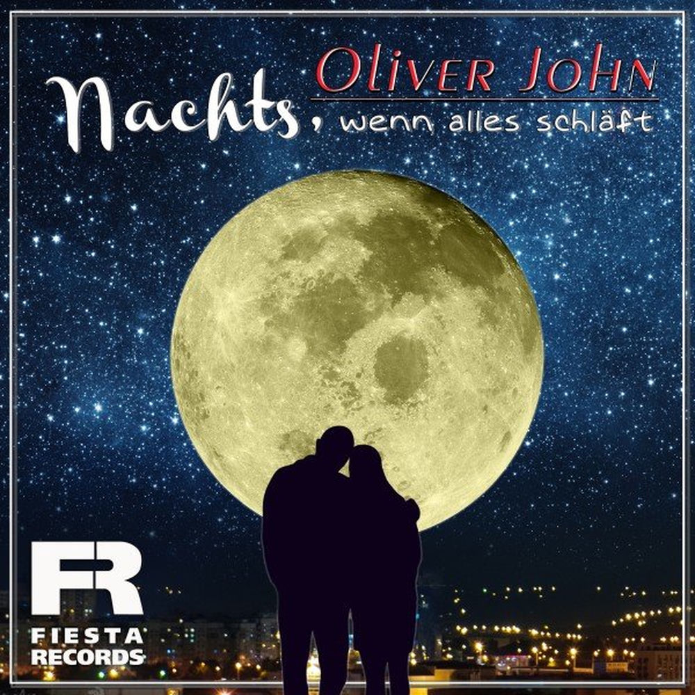 Cover Oliver John - Nachts, Wenn Alles Schlaeft