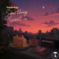 Something Sweet