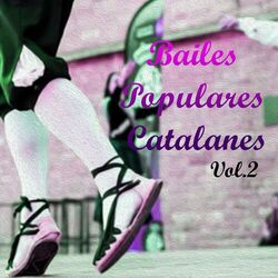 Cover of Bailes Populares Catalanes, Vol. 2
