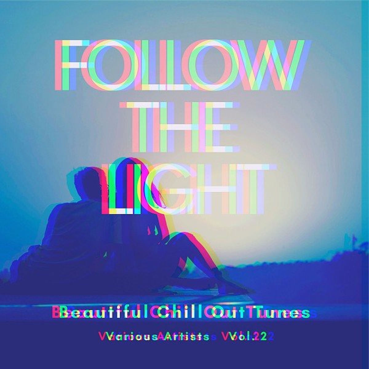 Album cover of Follow the Light (Beautiful Chill out Tunes), Vol. 2