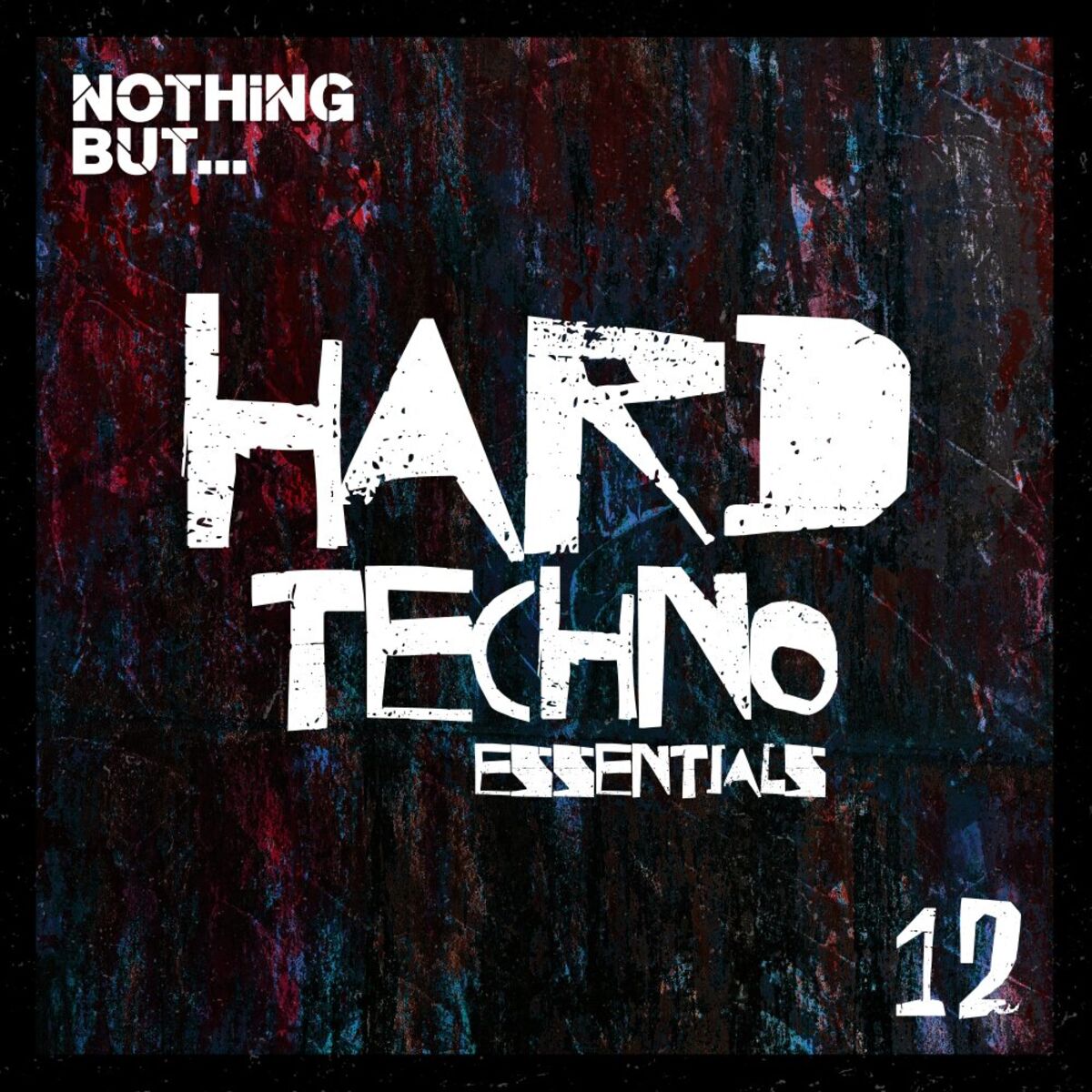 Album cover of Nothing But... Hard Techno Essentials, Vol. 12