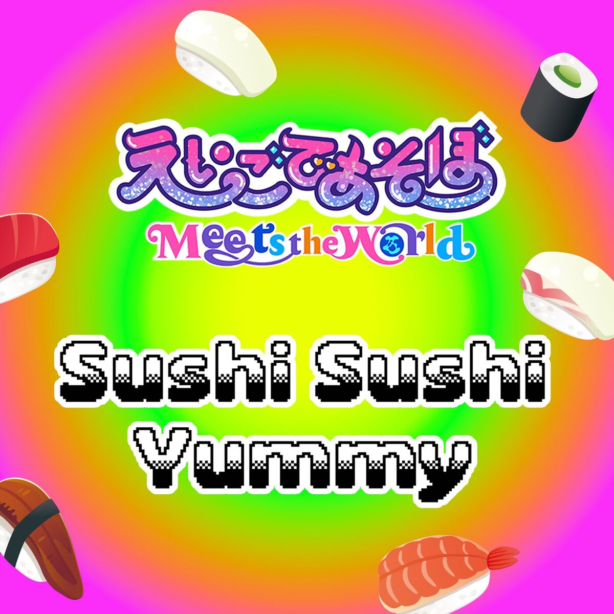Album cover of Sushi Sushi Yummy