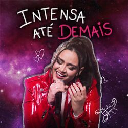 Cover of Intensa Até Demais