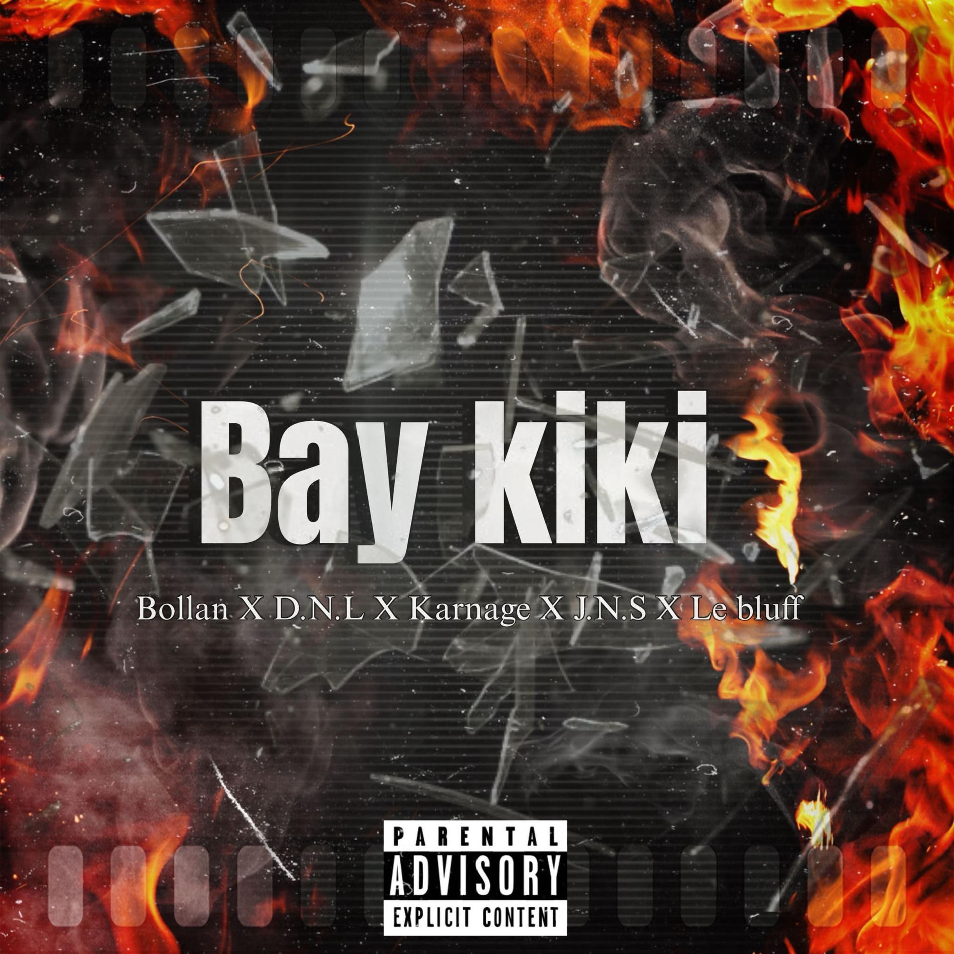 Album cover of Bay Kiki (feat. DLN, Karnage, JNS & Le Bluff)