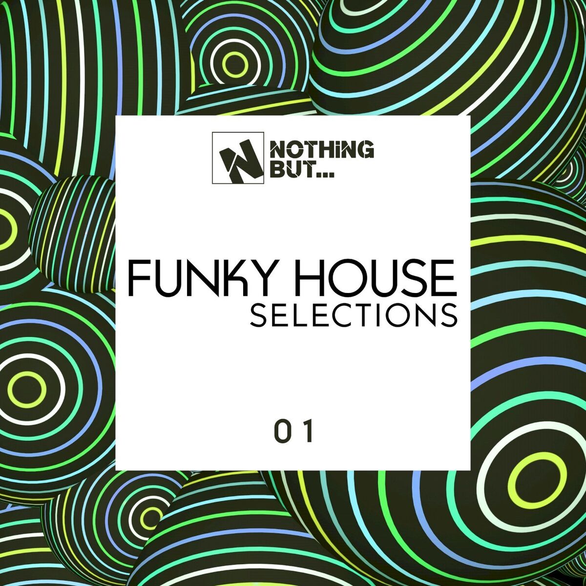 Album cover of Nothing But... Funky House Selections, Vol. 01