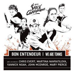 Cover of Sur la voix des champions (feat. John McEnroe, Mary Pierce, Yannick Noah, Martina Navratilova & Chris Evert)