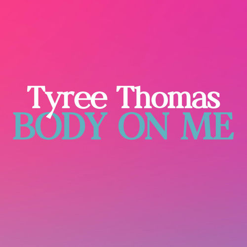 Body On Me