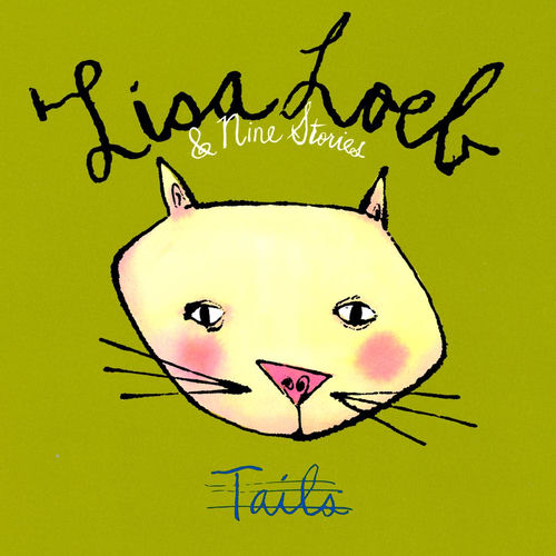 Lisa Loeb & Nine Stories / Tails 国内盤 LP Tails - Lisa Loeb & Nine Stories | Deezer