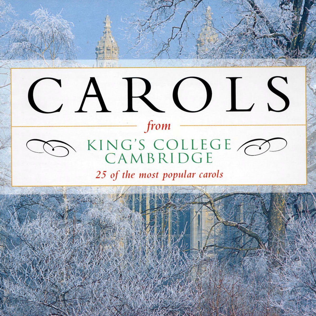 Album cover of Carols from King's College, Cambridge - 25 of the Most Popular Carols