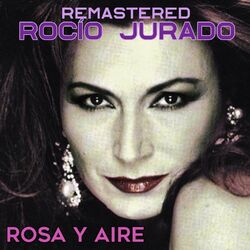 Rosa y aire (Remastered)