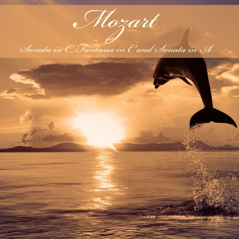 Picture of Mozart: Piano Sonata in C Major, Fantasia in C Minor and Piano Sonata in A Minor