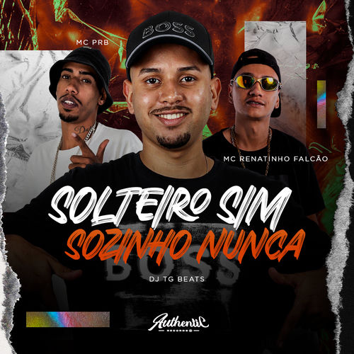 Solteiro Sim Sozinho Nunca