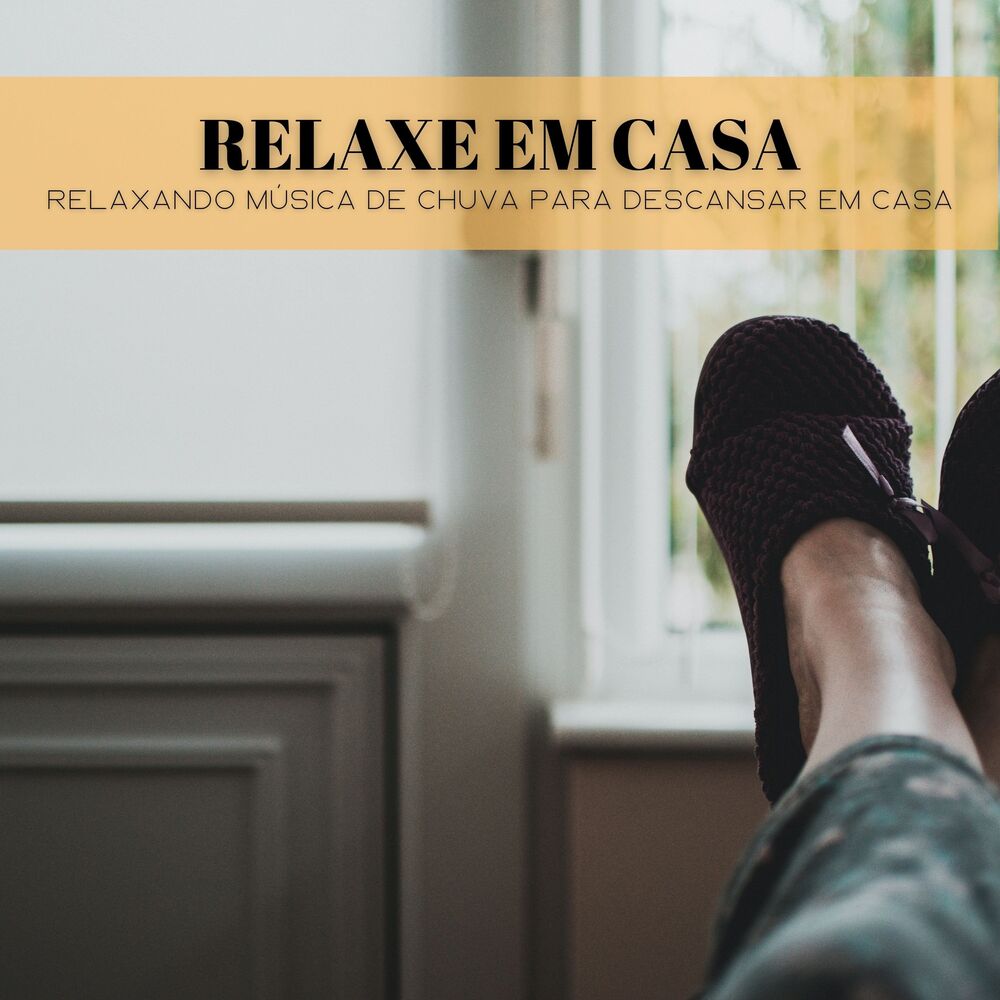 Picture of Relaxe Em Casa: Relaxando Música De Chuva Para Descansar Em Casa