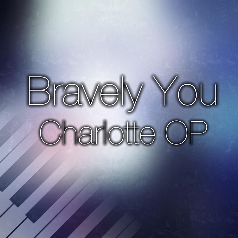 Picture of Bravely You (Charlotte OP)