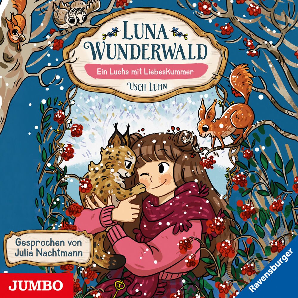 Picture of Luna Wunderwald. Ein Luchs mit Liebeskummer [Band 5]