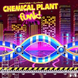 Cover of Chemical Plant Funk!