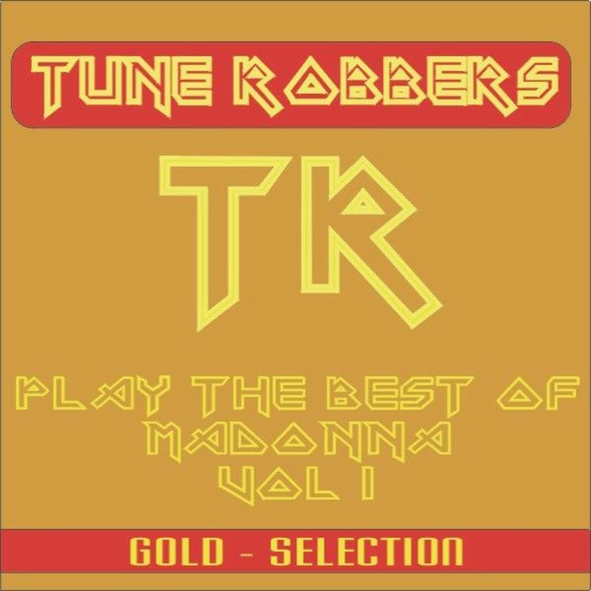 Album cover of Best of Madonna Performed by the Tune Robbers, Vol. 1