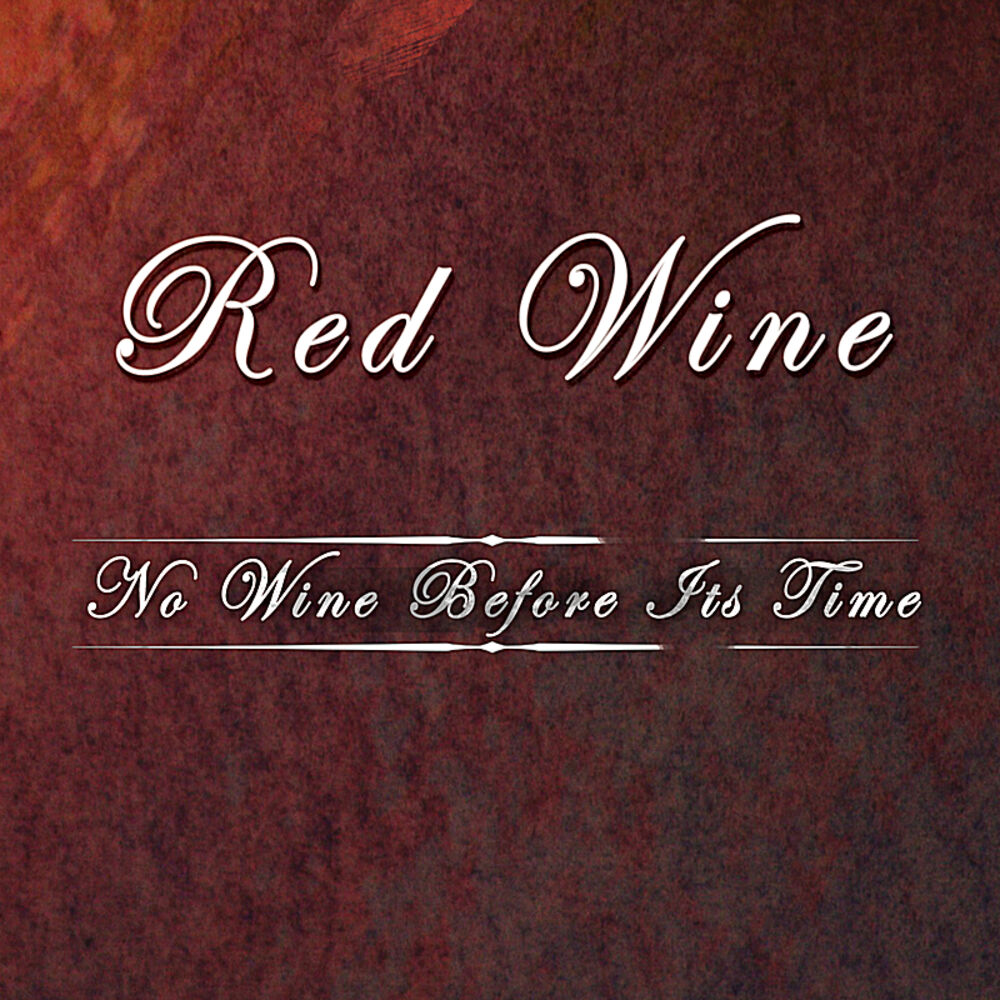 Picture of No Wine Before Its Time