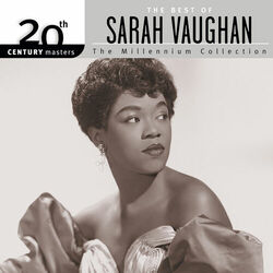 Cover of 20th Century Masters: The Millennium Collection - The Best of Sarah Vaughan