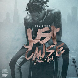 Cover of Just Cause Yall Waited