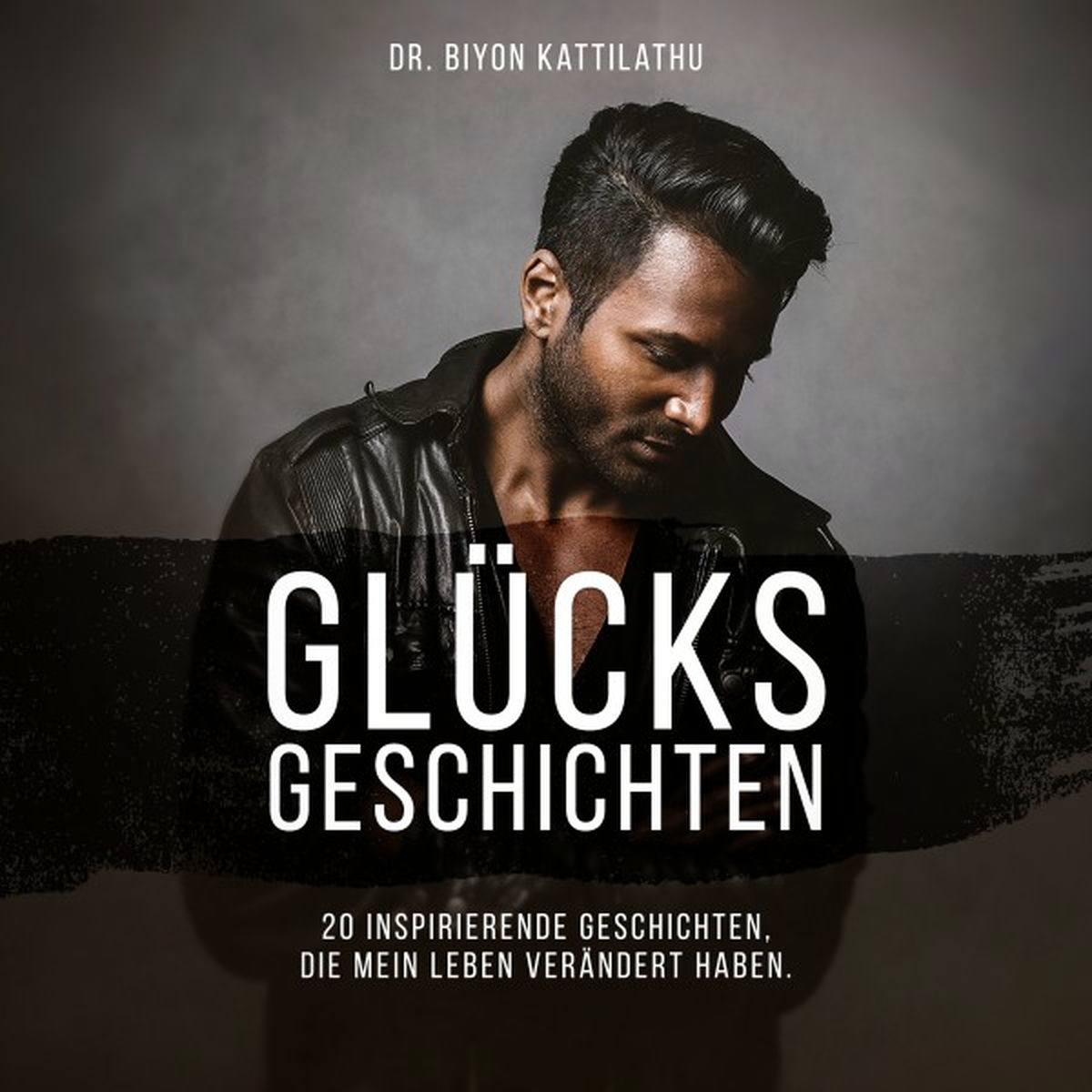 Album cover of Glücksgeschichten (20 inspirierende Geschichten, die mein Leben verändert haben)