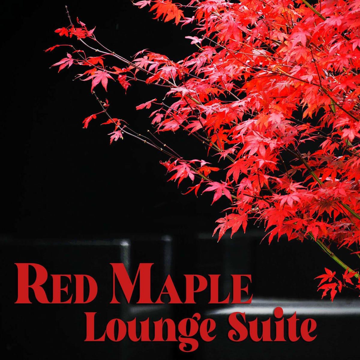 Album cover of Red Maple Lounge Suite