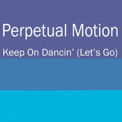 Keep On Dancin' (Let's Go) (Remixes)