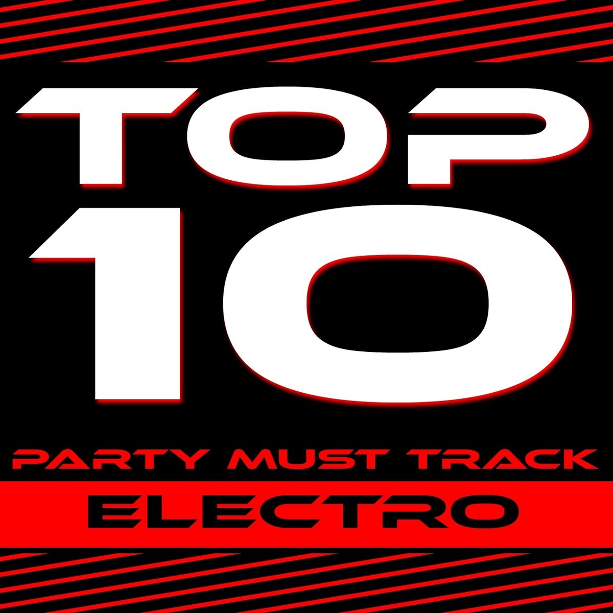 Album cover of Top 10 Party Must Track (Electro)