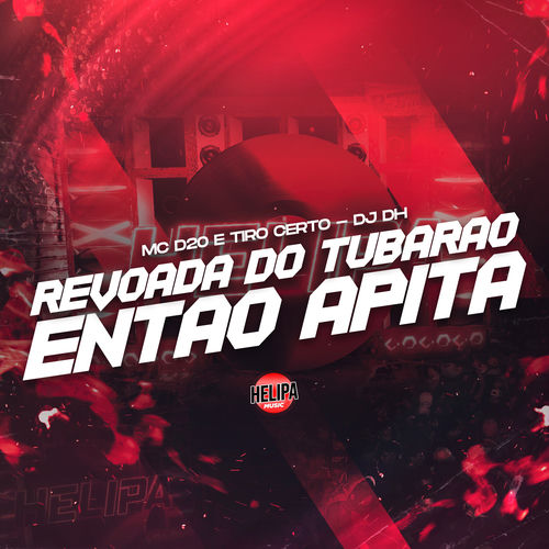 Revoada do Tubarao - Então Apita