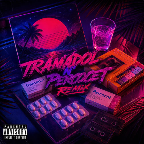 Tramadol N' Percocet (Remix)
